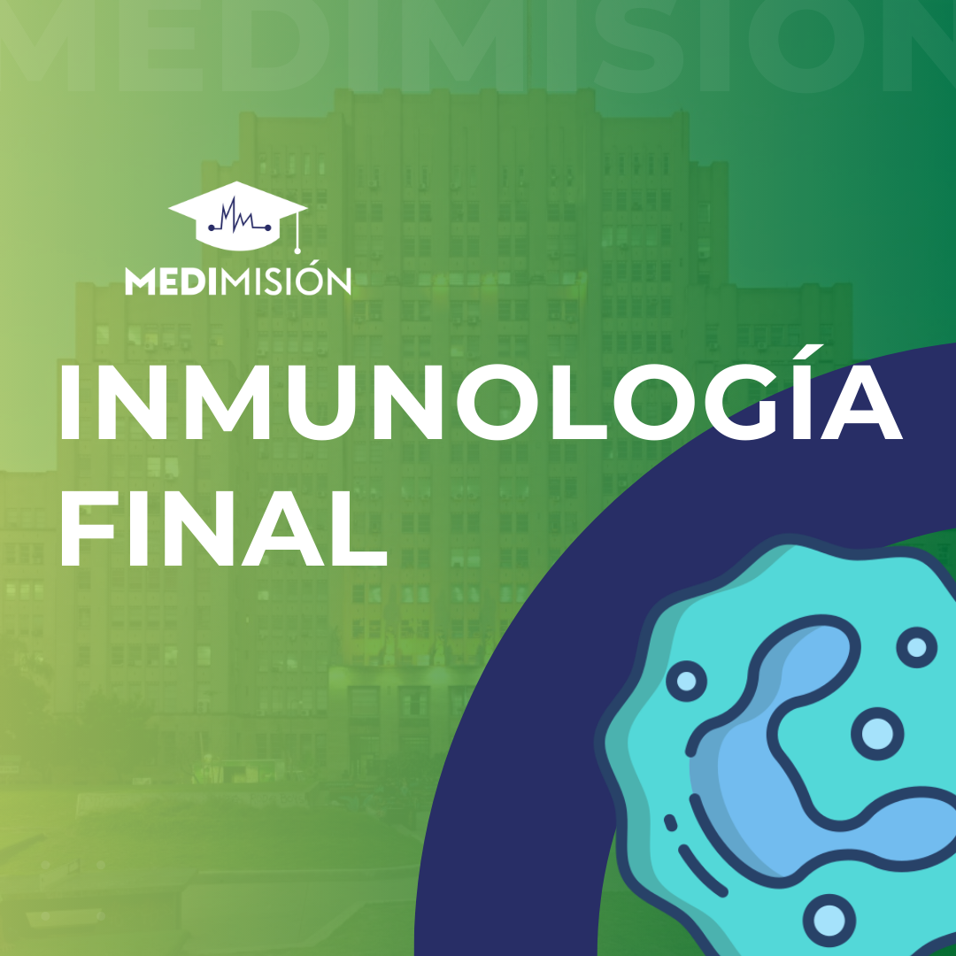 INMUNOLOGÍA - FINAL 27/06 Y 04/07 - 2025