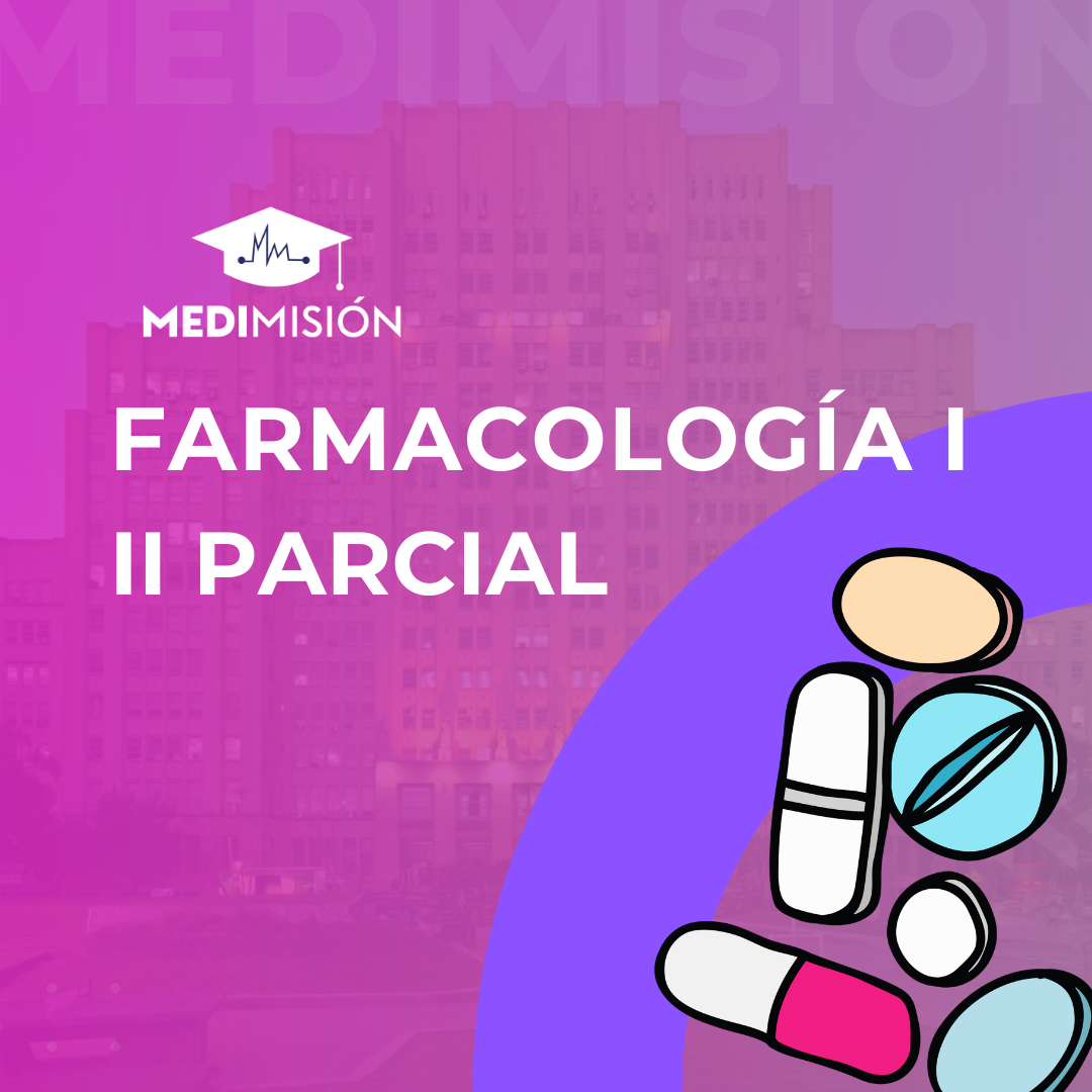 FARMACOLOGÍA I CAT III- II PARCIAL 2025 - I CUATRIMESTRE
