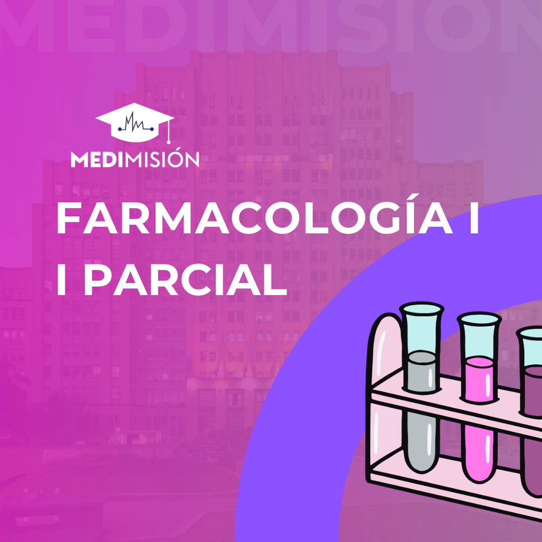 FARMACOLOGÍA I CAT III- I PARCIAL 2025 - I CUATRIMESTRE