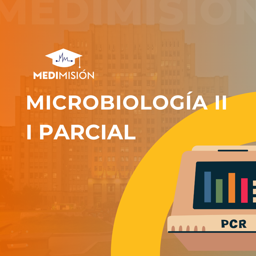 MICROBIOLOGÍA II - I PARCIAL - I CUATRIMESTRE 2025