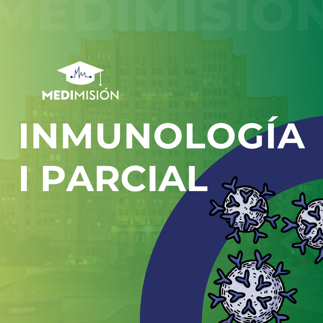 INMUNOLOGÍA - I PARCIAL - I CUATRIMESTRE 2025