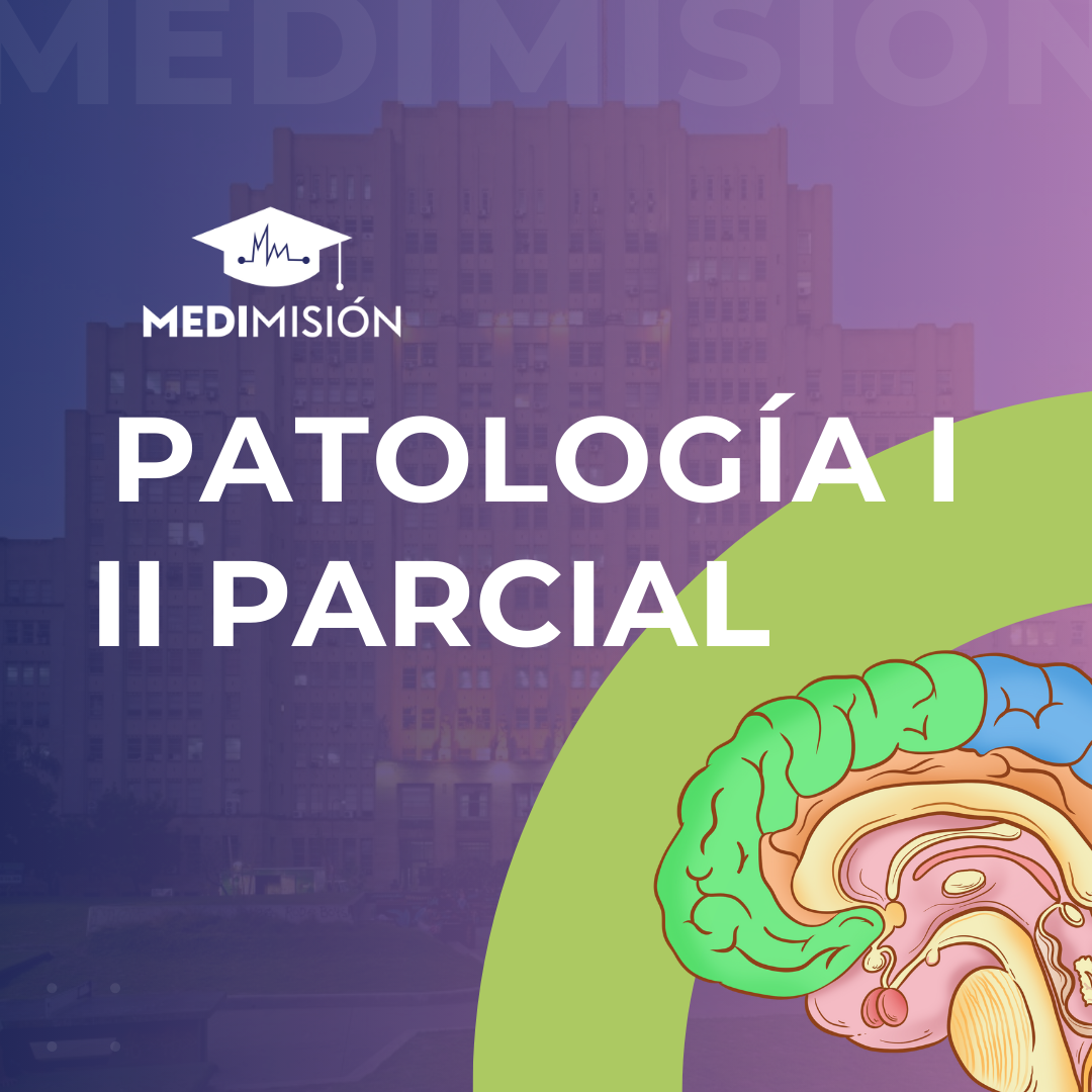 PATOLOGIA I - II PARCIAL - II CUATRIMESTRE 2024 (INVITADO)